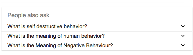 Google "People also ask" results about destructive and negative behavior